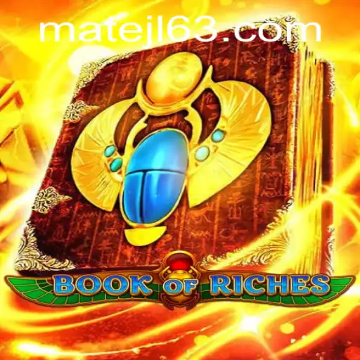 Discovering the Thrills of BookofRiches at MateJL Casino