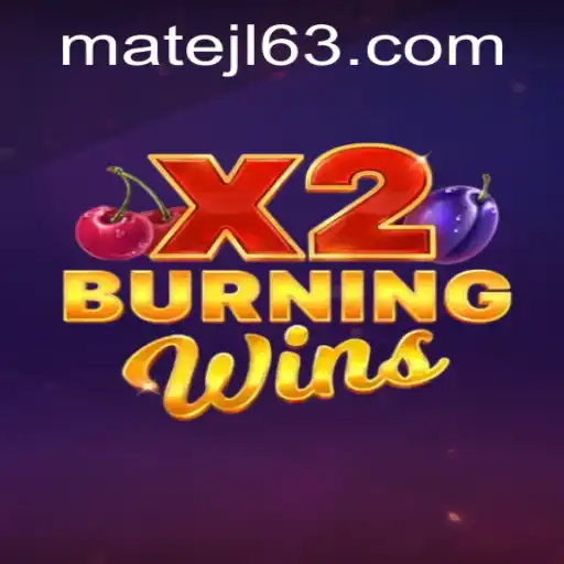 Exploring the Excitement of BurningWinsX2 at MateJL Casino