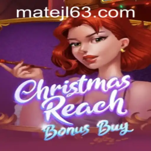 Experience Festive Excitement with ChristmasReachBonusBuy at MateJL Casino