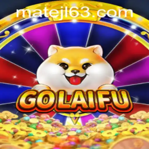 Explore GoLaiFu: A Modern Casino Experience at MateJL Casino