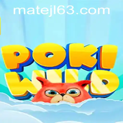 Explore the Excitement of PokiWild at MateJL Casino
