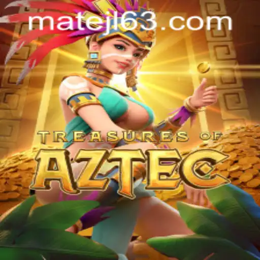 Discover the Adventure of Treasures of Aztec at MateJL Casino