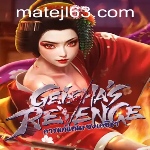 Experience the Thrilling World of GeishasRevenge at MateJL Casino