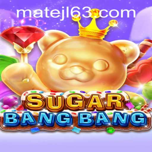 Unveiling the Sweet Thrills of SUGARBANGBANG at MateJL Casino
