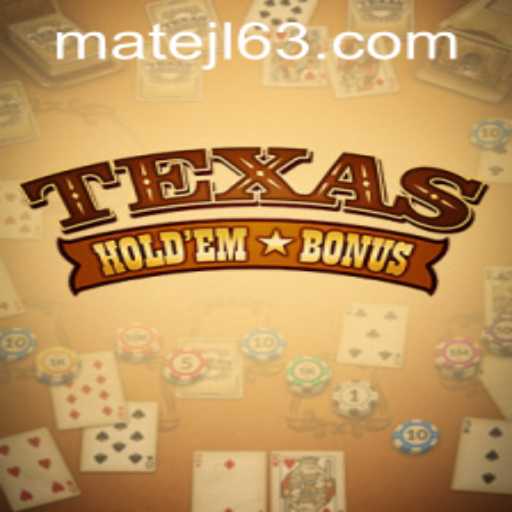 Experience the Thrill of Texas Holdem Bonus at MateJL Casino